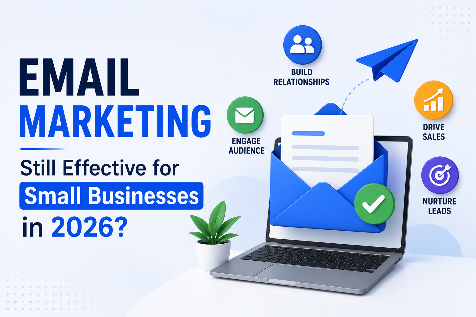 Email Marketing for Small Businesses: Is It Still Effective in 2026 image