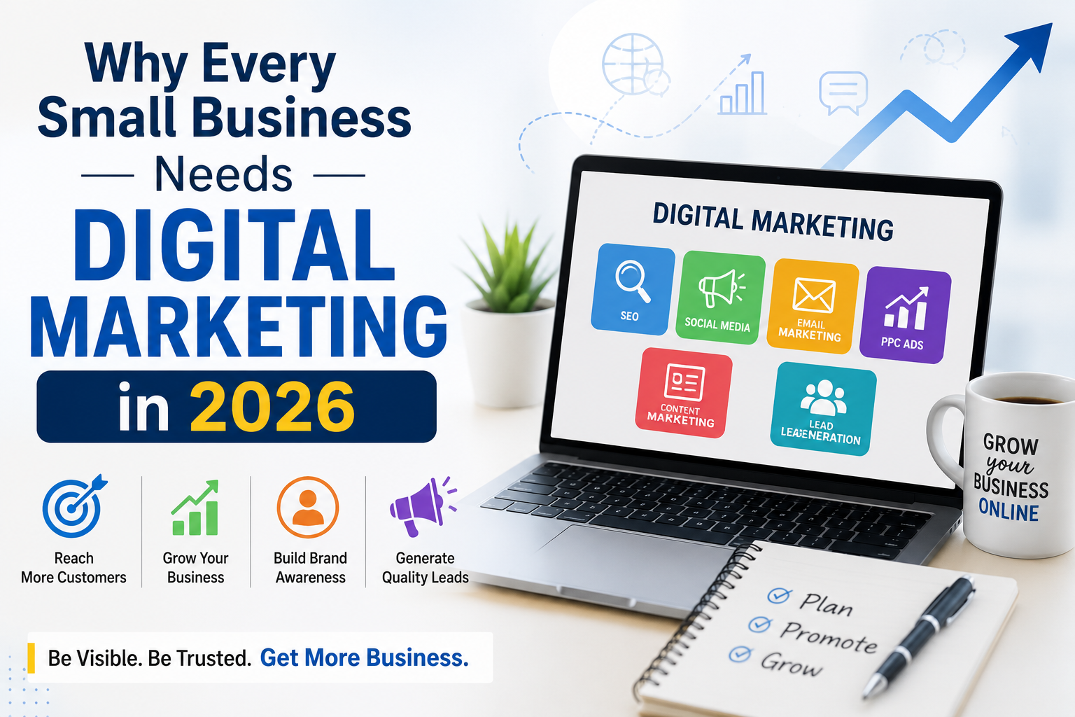 Why Every Small Business Needs Digital Marketing in 2026